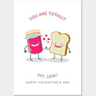 You are totally!  MY JAM! Happy Valentine's Day Posters and Art